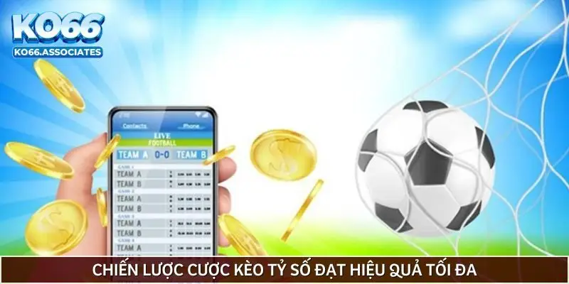 chien-luoc-cuoc-keo-ty-so-dat-hieu-qua-toi-da