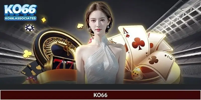 KO66 là nhà cái thể thao, game bài số 1 Châu Á